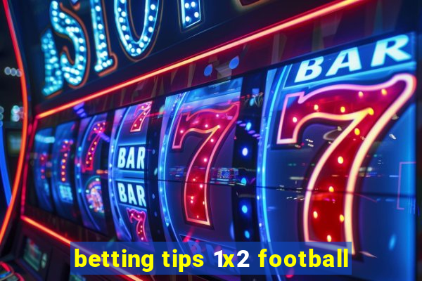 betting tips 1x2 football